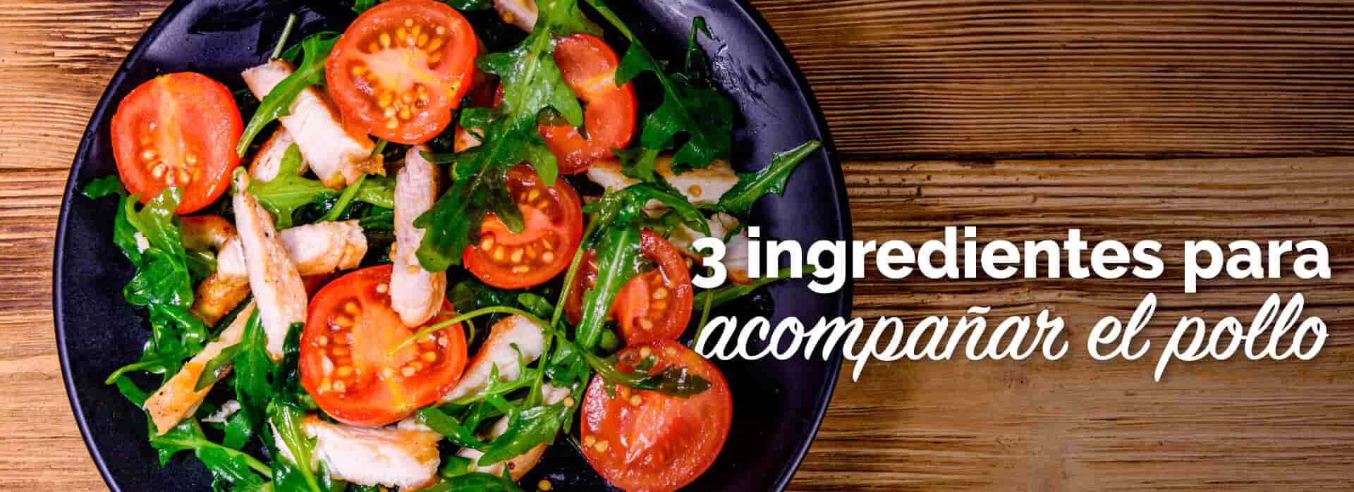 Ingredientes para acompañar el pollo