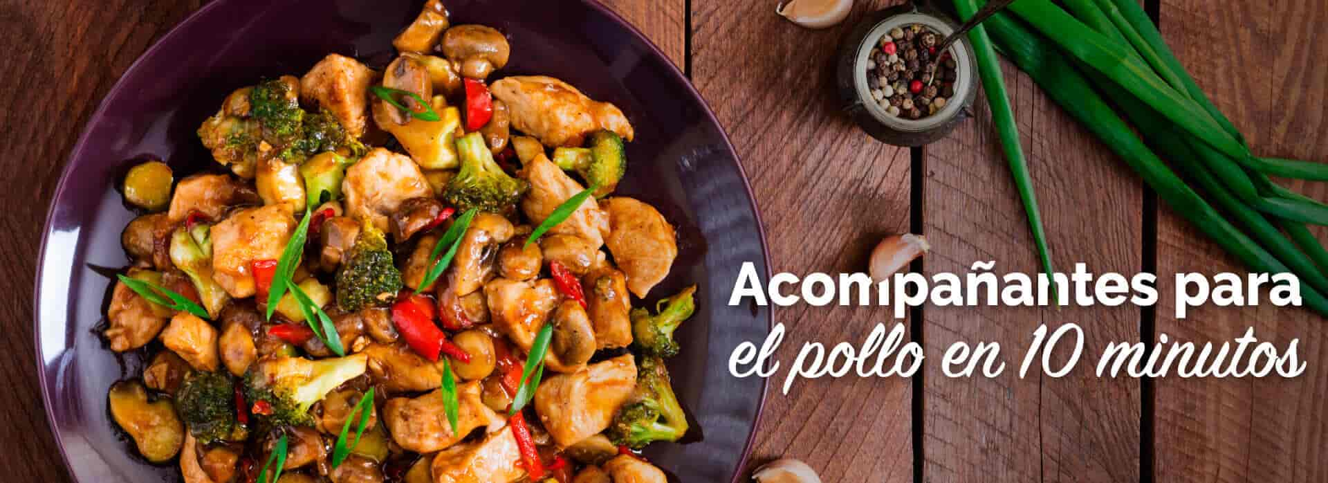 Acompañantes para pollo en 10 minutos