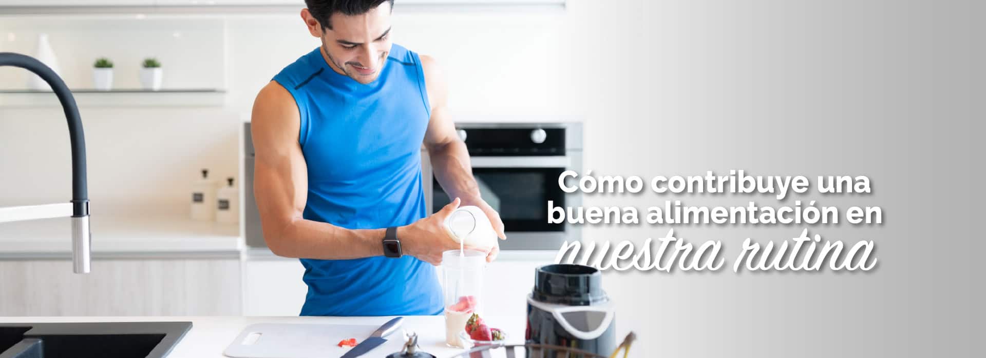 Contribuye una buena alimentación en nuestra rutina